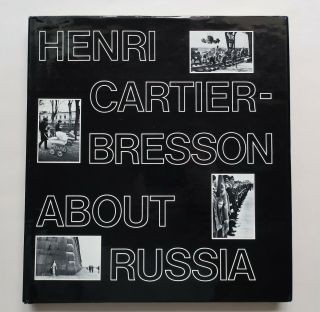 Henri Cartier Bresson - Signed - About Russia