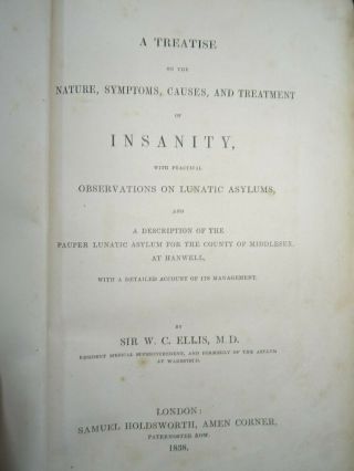 1838 Treatise On Nature Symptons Causes Treatment Of Insanity By Ellis Asylums ^