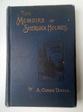 Memoirs Of Sherlock Holmes 1894 1st Edition.  Arthur Conan Doyle.  Sidney Paget.