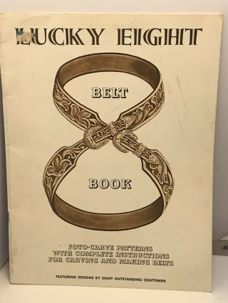 Vintage 1957 Lucky Eight Belt Book Lucky 8 Belts Leatherwork Belt Patterns