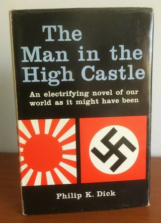 The Man In The High Castle.  Philip K Dick.  1962 1st First Edition Putnam Hc W/dj