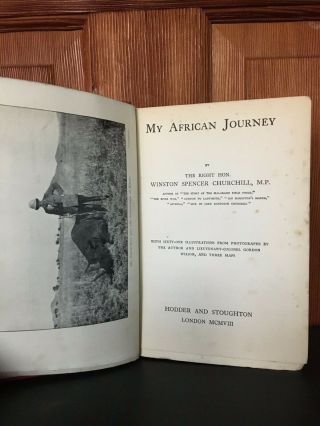 Winston S.  Churchill - My African Journey,  first British edition 1908 3
