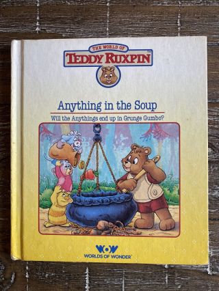 Vintage Teddy Ruxpin: Anything In The Soup (1986) Hardcover Book Only -