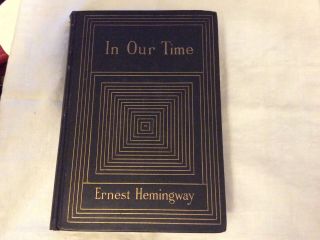 In Our Time Ernest Hemingway First Edition Hardcover No Dj