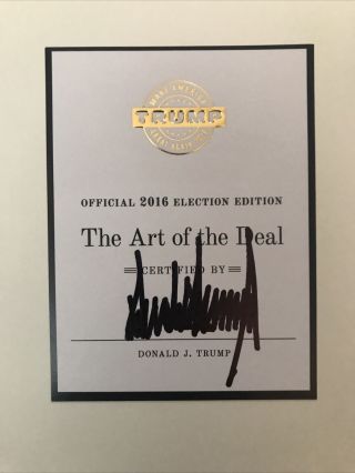 Signed President Donald Trump The Art Of The Deal 2016 Election Edition Hc Book