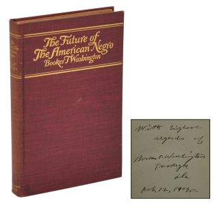 The Future Of The American Negro Signed By Booker T.  Washington Reprint 1907