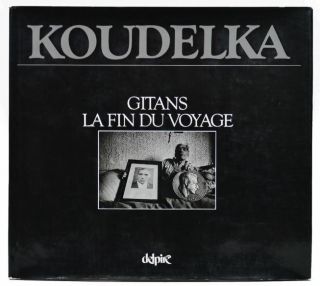 Gitans (gypsies).  La Fin Du Voyage By Josef Koudelka,  First Edition - 1975