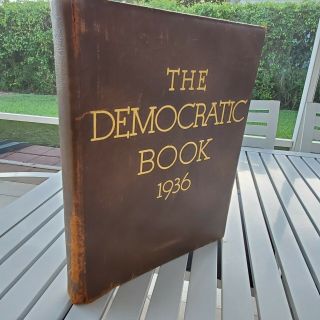 The Democratic Book 1936 By Franklin D.  Roosevelt Limited Edition 1234 Signed