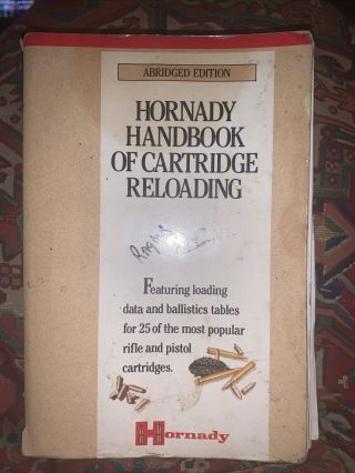 Vintage 1991 Hornady Handbook Of Cartridge Reloading Book - Abridged Edition