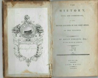 Bryan Edwards - History Of The British Colonies In West Indies - 2 Vols.  - 1793
