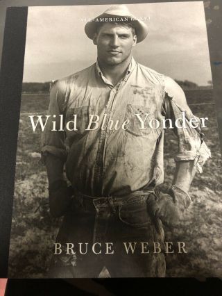Wild Blue Yonder: All American Vol.  Xvi By Bruce Weber Little Bear Press 1st Ed