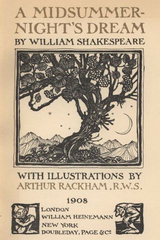 Arthur Rackham Midsummer - Night ' s Dream 1908 first edition Shakespeare Heinemann 2