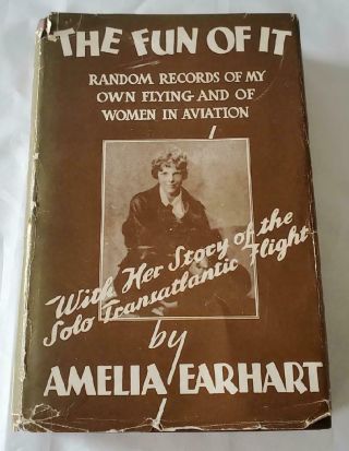 The Fun Of It Signed By Amelia Earhart Dust Jacket 1932 Cond,  Record