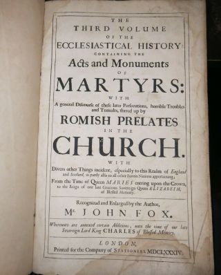 John Fox The Third Volume Of The Acts And Monuments Of Martyrs 1684 Illustrated