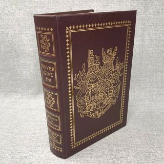 Signed 1st Easton Press Never Give In Winston S Churchill Speeches First Edition