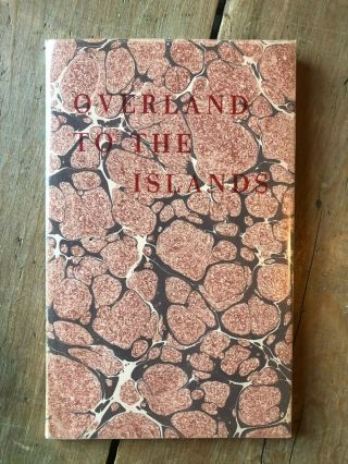 Levertov,  Denise.  Overland To The Islands.  1964.  Author 