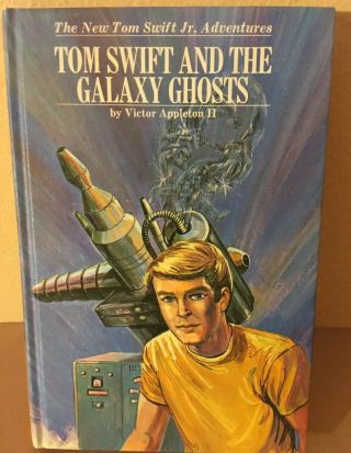 Tom Swift And The Galaxy Ghosts 33 The Tom Swift Jr Adventures 1st Ed