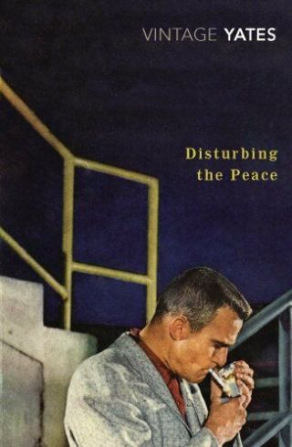 Disturbing The Peace (vintage Classics) By Yates,  Richard Paperback Book The