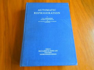 Rare Vintage 1959 Automatic Refrigeration Book For Danfoss By S A Anderson Vgc
