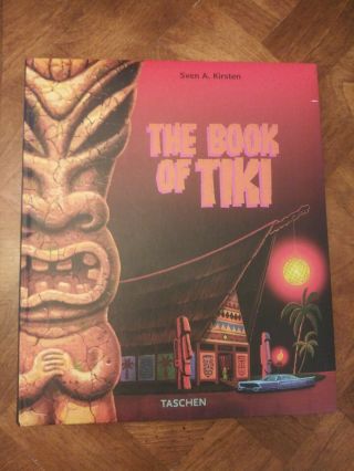 The Book Of Tiki By Sven A.  Kirsten (2000,  Hardcover) Taschen Hula Pop