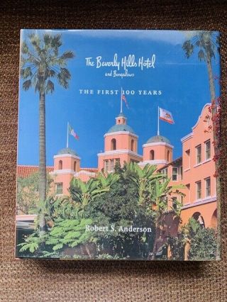Rare Book The Beverly Hills Hotel & Bungalows The First 100 Years R.  Anderson