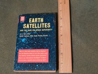 Earth Satellites And The Race For Space Superiority (pb,  1957) G.  Harry Stine