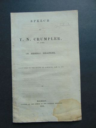 C.  1861 Confederate Civil War Speech By T.  N.  Crumpler On Federal Relations