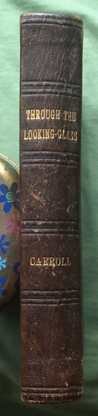 1872.  Through The Looking Glass.  1st Edition.  Lewis Carroll.