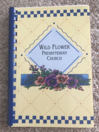Vtg Wild Flower Presbyterian Church Sioux Falls Sd Cookbook Casserole Brownies