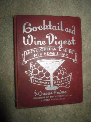 Vtg Hc Book,  Cocktail And Wine Digest By Oscar Haimo,  1945 Signed