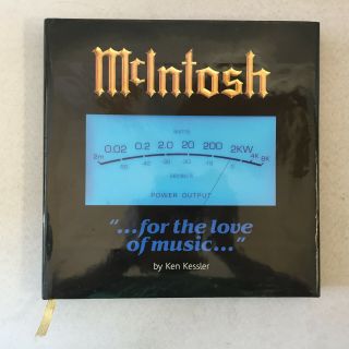 Mcintosh " For The Love Of Music " By Ken Kessler 2006 Hardcover Dust Jacket
