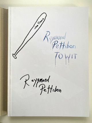 Raymond Pettibon: To Wit.  Unique,  Signed First Edition Hardcover