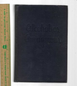 Alcoholics Anonymous Big Book 1st Ed 1939 11th Print 1944 Hc