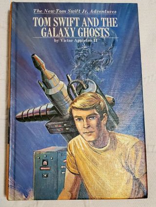 The Tom Swift Jr - - Tom Swift And The Galaxy Ghosts.  Number 33.