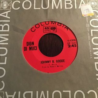 45 Rpm Dion Dimuci Columbia 43096 Johnny B Goode / Chicago Blues Vg,