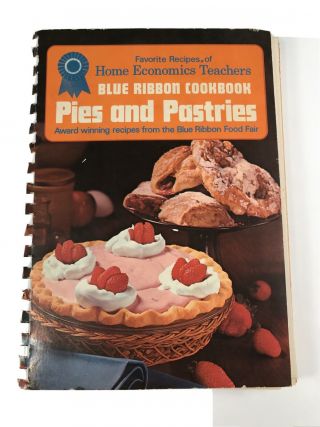 Pies & Pastries Home Economics Teacher Cookbook Vtg Blue Ribbon Fair Recipe Tart
