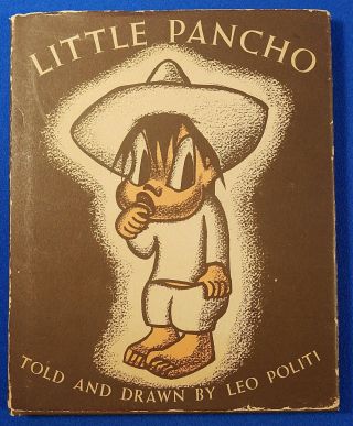 Leo Politi Hand Drawing And Signed First Edition " Little Pancho " 1938
