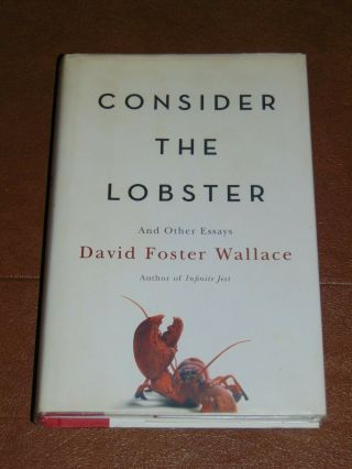 2006 Signed 1st Ed.  Hb/dj Book: Consider The Lobster By David Foster Wallace