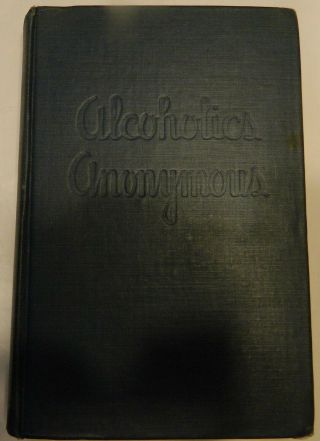Alcoholics Anonymous 1st Edition 10th Printing 1946 Aa Big Book