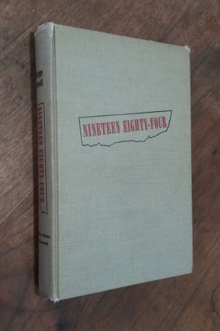 1984 George Orwell Nineteen Eighty - Four Harcourt,  Brace 1949 Hardcover Edition