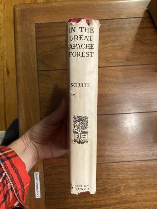 In The Great Apache Forest The Story of A Lone Boy Scout,  James Willard Schultz 4