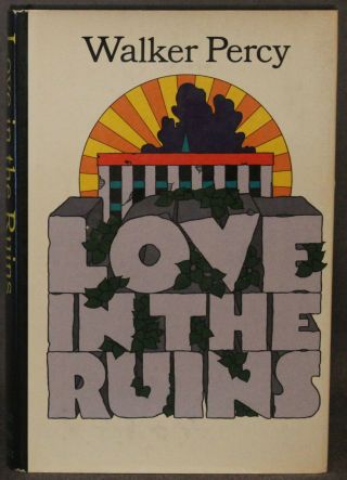 Signed Walker Percy Love In The Ruins Farrar,  Straus & Giroux 1980 6th Printing