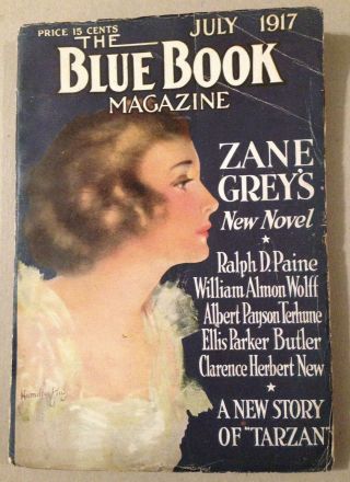 Blue Book July 1917,  Tarzan,  Edgar Rice Burroughs,  Zane Grey