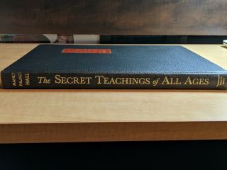 The Secret Teachings of All Ages,  Masonic Hermetic (1972),  by Manly P.  Hall 4