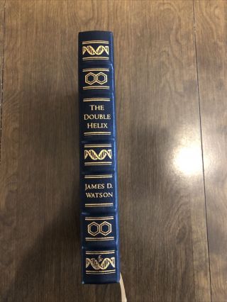 The Double Helix James D Watson - Signed & Numbered.  Easton Press.  Limited Ed