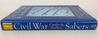 Civil War Cavalry & Artillery Sabers Swords 1st Edition Book John H.  Thillmann 5