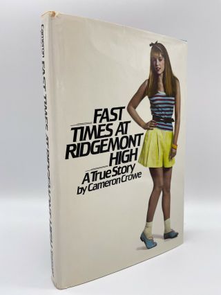 Fast Times At Ridgemot High – First Edition – 1st Printing – Cameron Crowe 1981