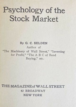 1919 Psychology of Stock Market Selden Wall Street Richard Wyckoff W.  D.  Gann 2