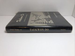 TAEKWON - DO: The Art of Self - Defence by Gen.  Choi Hong Hi (1965,  First Edition) 3