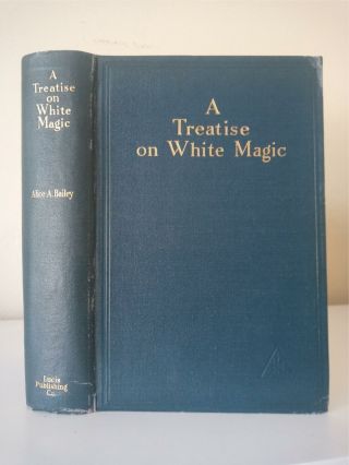 Treatise On White Magic,  1st Ed 1934,  Magick,  Alice A.  Bailey,  Occult Meditation